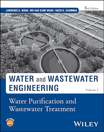 water and wastewater engineer water purification and wastewater treatment volume 2 4th edition lawrence k