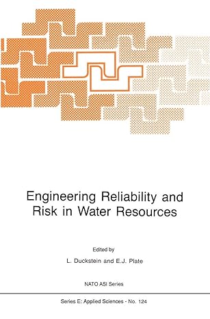 engineering reliability and risk in water resources 1987th edition l duckstein ,erich j plate 9024734924,