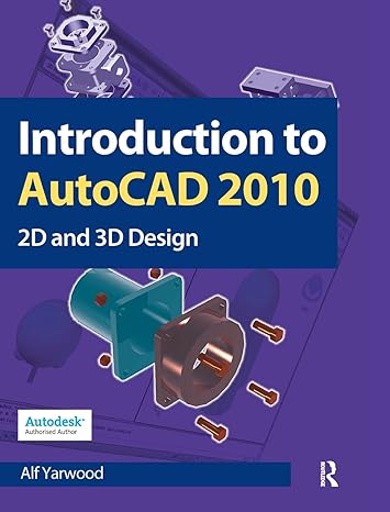 introduction to autocad 2010 1st edition alf yarwood 1138150436, 978-1138150430
