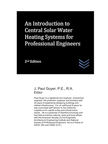 an introduction to central solar water heating systems for professional engineers 1st edition j paul guyer