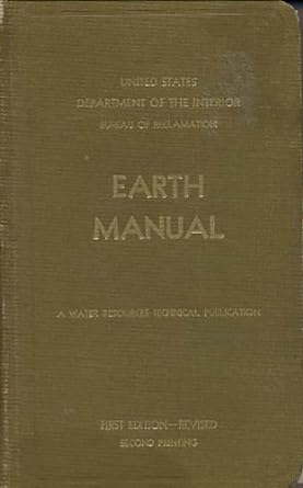 earth manual a guide to the use of soils as foundations and as construction materials for hydraulic