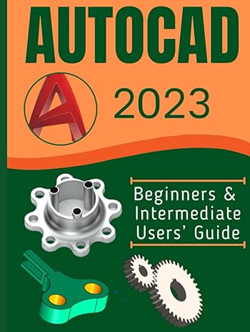 autocad 2023 beginners and intermediate users guide 1st edition seyi o sunday b0bftwpf3n, 979-8354626281