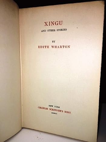 xingu 1st edition edith wharton b00236cn1s