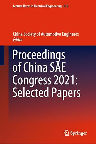 proceedings of china sae congress 2021 selected papers 1st edition china society of automotive engineers