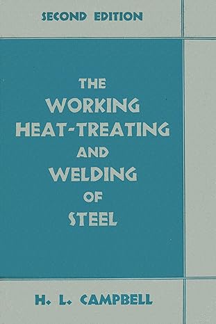 the working heat treating and welding of steel 2nd edition harry l campbell 112405829x, 978-1124058290
