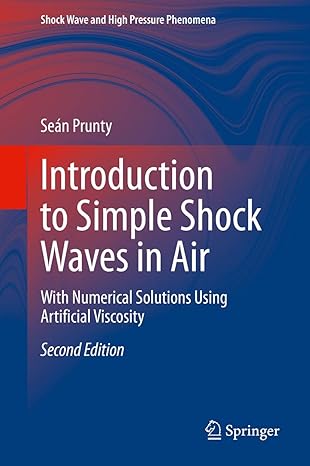 introduction to simple shock waves in air with numerical solutions using artificial viscosity 2nd edition