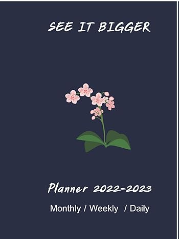 see it bigger planner 2022 2023 monthly / weekly / daily two year calendar january 2022 to december 2023 24