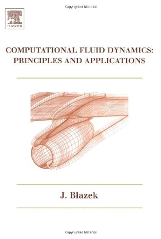computational fluid dynamics principles and applications har/cdr edition jiri blazek 0080430090,