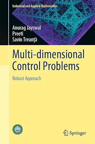 multi dimensional control problems robust approach 1st edition anurag jayswal ,preeti ,savin treant