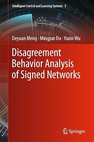 disagreement behavior analysis of signed networks 1st edition deyuan meng ,mingjun du ,yuxin wu 9811955298,