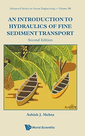 introduction to hydraulics of fine sediment transport an 2nd edition ashish j mehta 981125723x, 978-9811257230