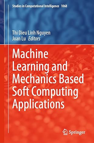 machine learning and mechanics based soft computing applications 2023rd edition thi dieu linh nguyen ,joan lu