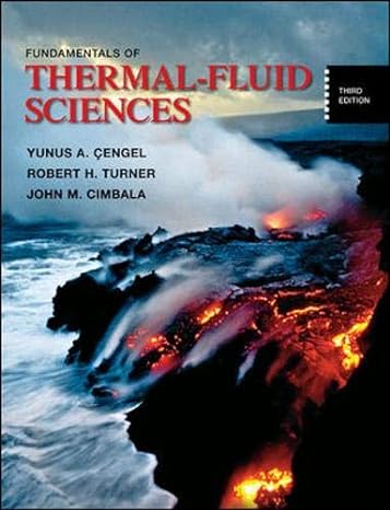 fundamentals of thermal fluid sciences with student resource cd 3rd edition yunus cengel ,robert turner