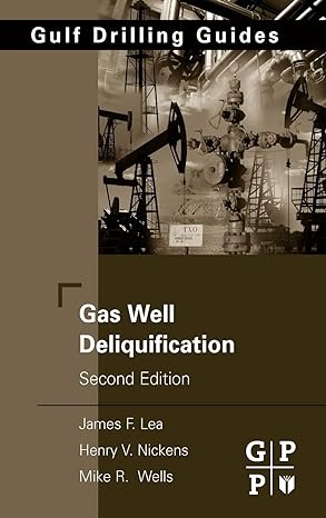 gas well deliquification 2nd edition james f lea jr ,henry v nickens 0750682809, 978-0750682800