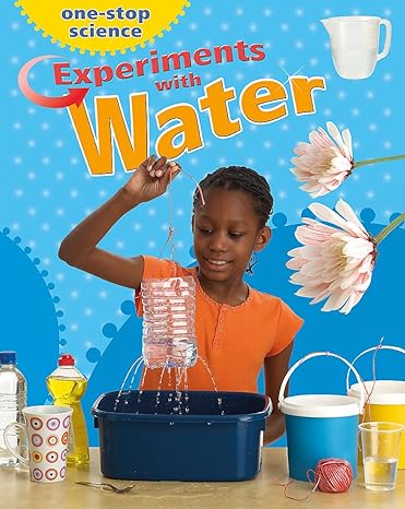 experiments with a jug of water 1st edition angela royston 1445101629, 978-1445101620