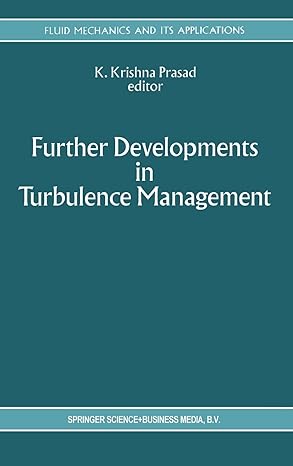 further developments in turbulence management 1st edition k krishna prasad 0792322916, 978-0792322917