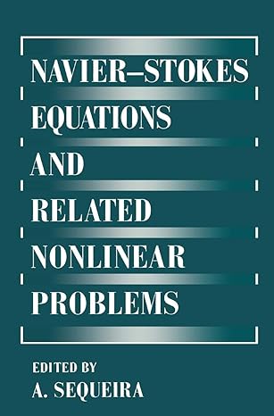 navier stokes equations and related nonlinear problems 1995th edition adelia sequeira 0306451182,