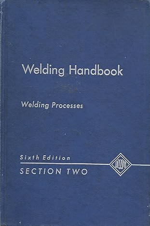 welding handbook   section two welding processes gas arc and resistance 6th edition arthur l phillips