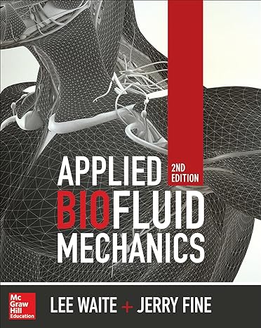 applied biofluid mechanics 2nd edition lee waite ,jerry m fine 1259644154, 978-1259644153