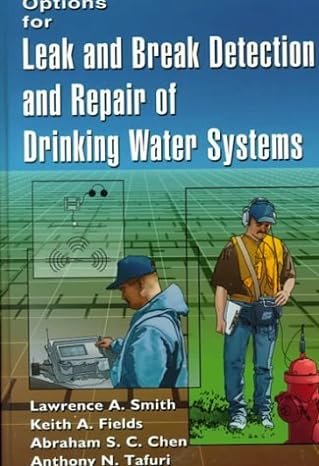 options for leak and break detection and repair of drinking water systems 1st edition keith a fields ,abraham