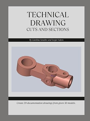 technical drawing cuts and sections third angle projection 1st edition dra carolina senabre ,dr sergio valero