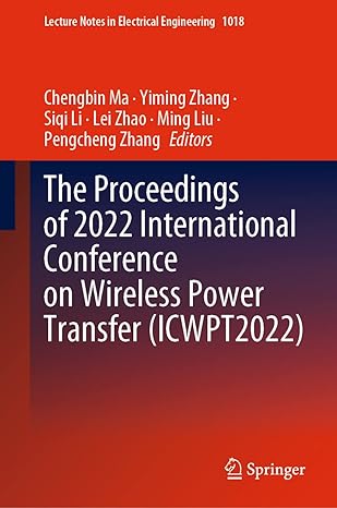 the proceedings of 2022 international conference on wireless power transfer 2023rd edition chengbin ma