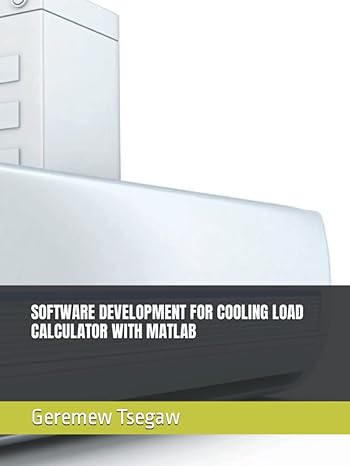 software development for cooling load calculator with matlab 1st edition geremew tsegaw ,woldetsadik gulint