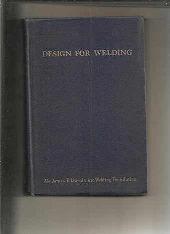 design for welding 1st edition m s e editor robert s green b000iy70ho