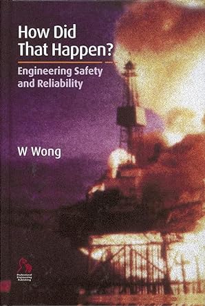 how did that happen engineering safety and reliability 1st edition william wong 1860583598, 978-1860583599