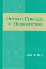 optimal control of hydrosystems 1st edition larry mays 0824798309, 978-0824798307