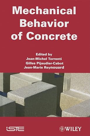 mechanical behavior of concrete 1st edition jean michel torrenti ,gilles pijaudier cabot ,jean marie
