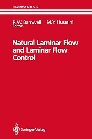 natural laminar flow and laminar flow control 1992nd edition r w barnwell ,m y hussaini 0387977376,