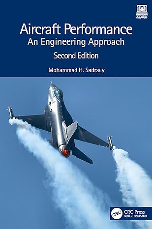 aircraft performance an engineering approach 2nd edition mohammad h sadraey 1032245158, 978-1032245157