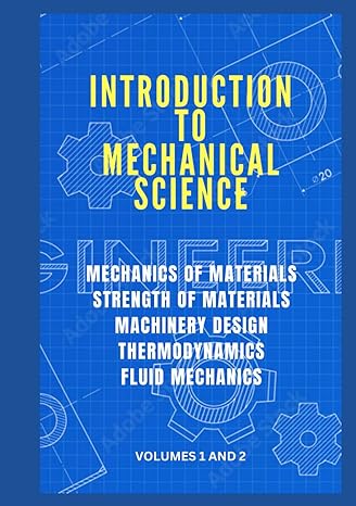 introduction to mechanica science volumes 1 and 2 1st edition department of energy b0cp844vmx, 979-8870281797