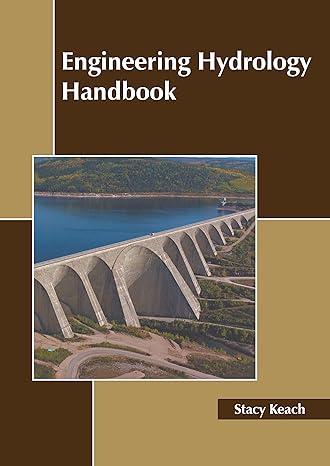 engineering hydrology handbook 1st edition stacy keach 1639891781, 978-1639891788