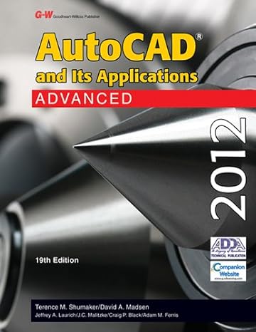 autocad and its applications advanced 2012 19th edition terence m shumaker ,david a madsen ,david p madsen