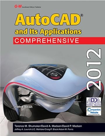 autocad and its applications comprehensive 2012 19th edition terence m shumaker ,david a madsen ,david p