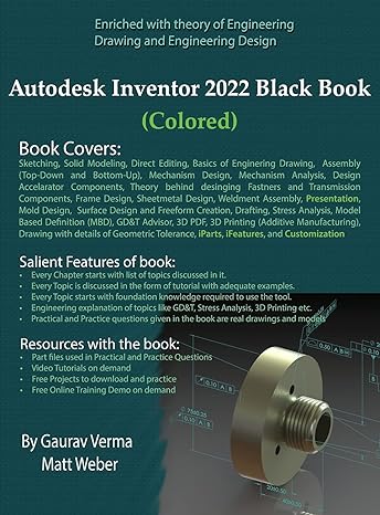 autodesk inventor 2022 black book 1st edition gaurav verma ,matt weber 1774590344, 978-1774590348