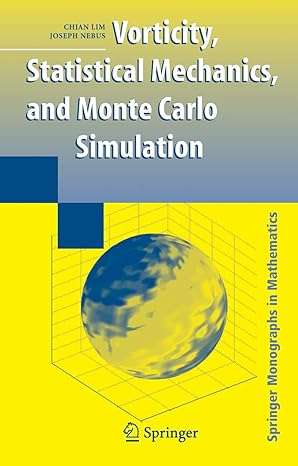 vorticity statistical mechanics and monte carlo simulation 2007th edition chjan lim ,joseph nebus 0471012890,