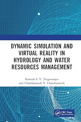 dynamic simulation and virtual reality in hydrology and water resources management 1st edition ramesh s v