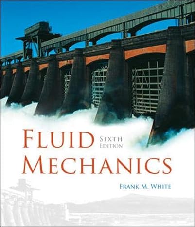 fluid mechanics with student cd 6th edition frank white 0073309206, 978-0073309200