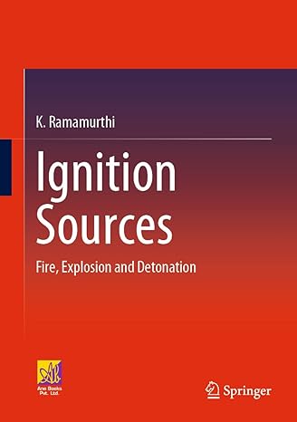 ignition sources fire explosion and detonation 1st edition k ramamurthi 303120686x, 978-3031206863