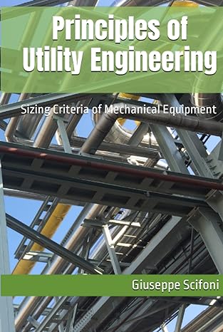 principles of utility engineering sizing criteria of mechanical equipment 1st edition giuseppe scifoni