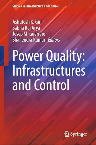 power quality infrastructures and control 1st edition ashutosh k giri ,sabha raj arya ,josep m guerrero