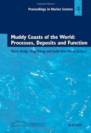 muddy coasts of the world processes deposits and function volume 4 1st edition t healy ,y wang ,j a healy