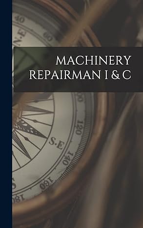 machinery repairman i and c 1st edition anonymous 101816765x, 978-1018167657
