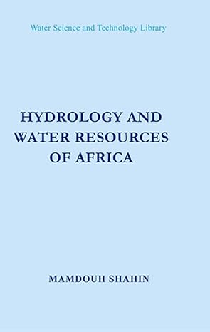 hydrology and water resources of africa 2002nd edition m shahin 140200866x, 978-1402008665