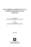 the thermal hydraulics of a boiling water nuclear reactor subsequent edition jr lahey, richard t ,f j moody