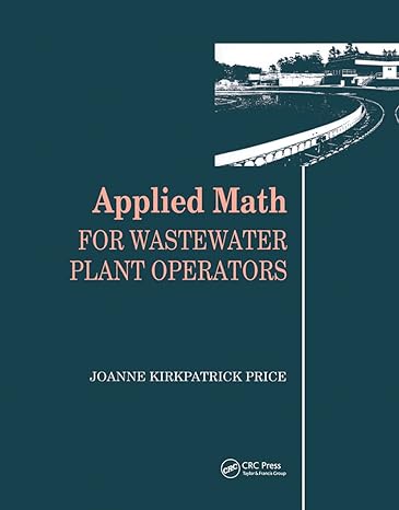applied math for wastewater plant operators set 1st edition joanne k price 1566769892, 978-1566769891