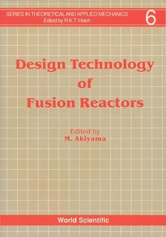 design technology of fusion reactors 1st edition m akiyama 9971507277, 978-9971507275